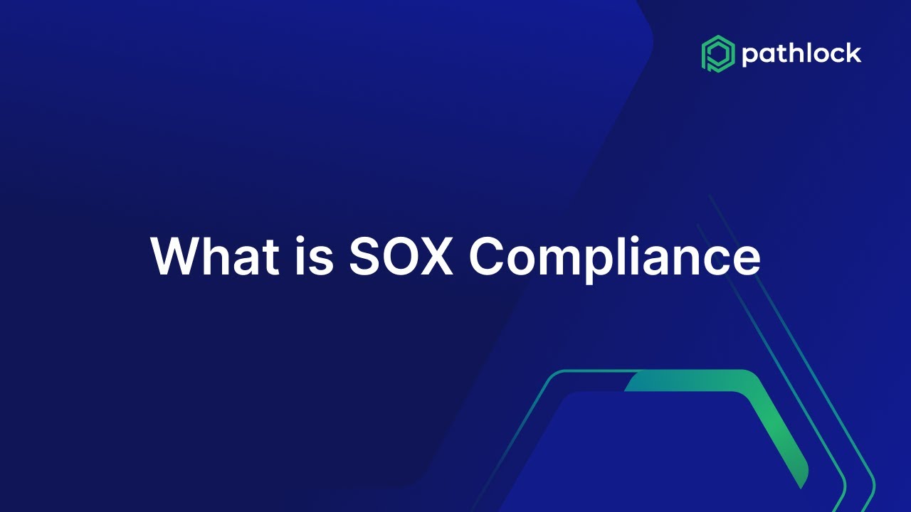 What is SOX Compliance?