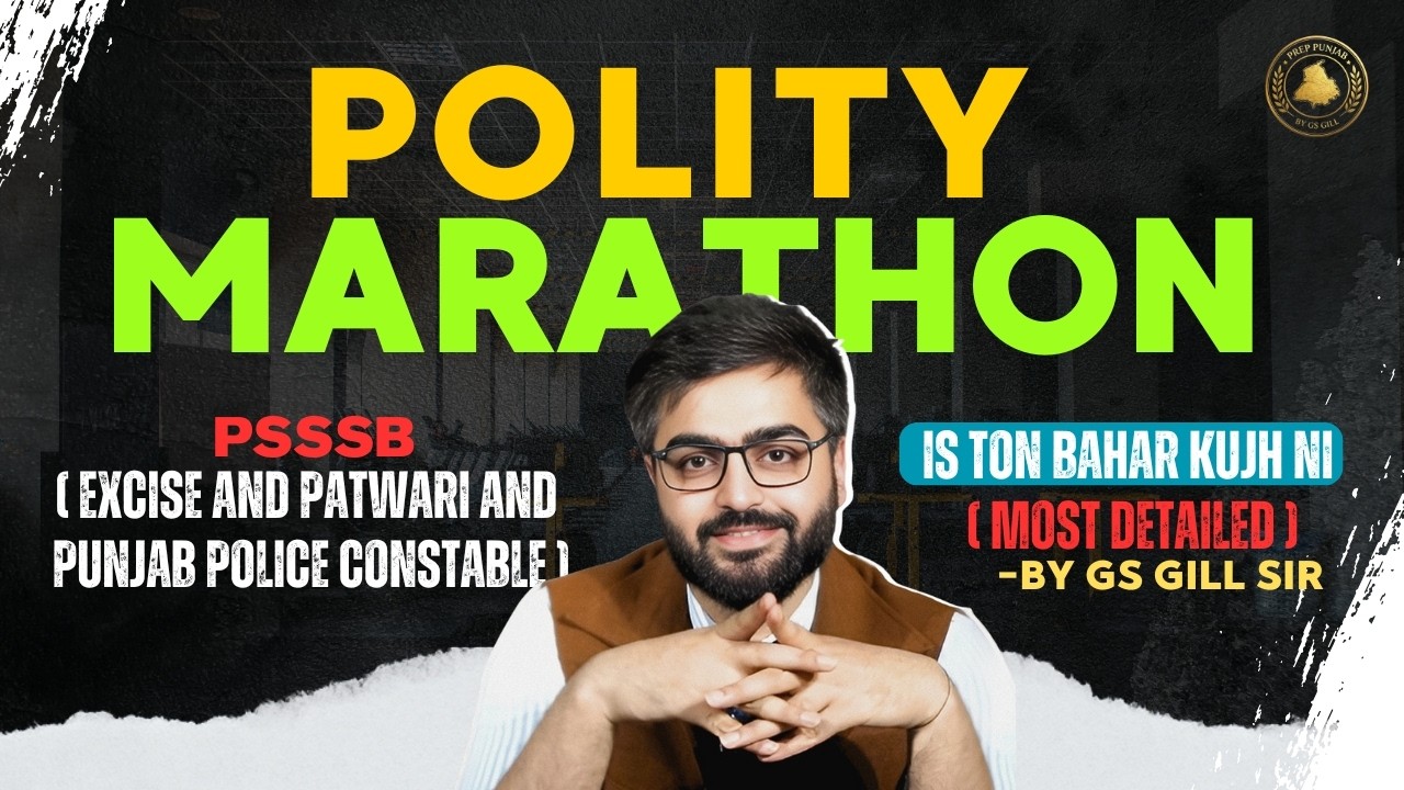 Polity Marathon 2026 | PSSSB Excise, Patwari & Punjab Police | Most Detailed Class by GS Gill Sir
