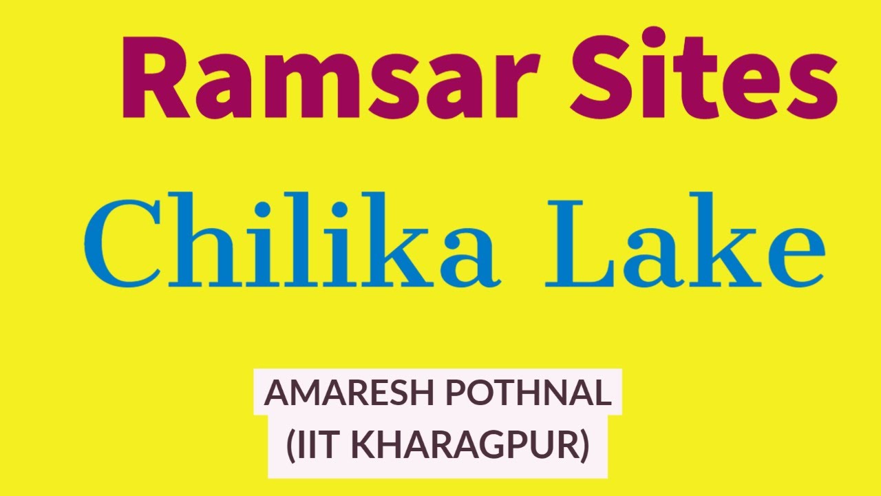 Chilika Lake Odisha | Ramsar Site in India| Wetland in India | In Kannada