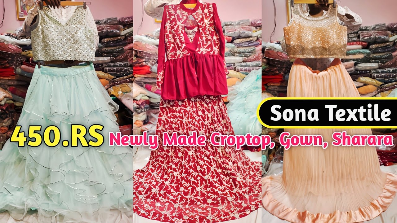Sona Textile ! Newly Made Most Demanding Croptop, Gown, Sharara Collection ! मात्र 450.RS में मंगवाए
