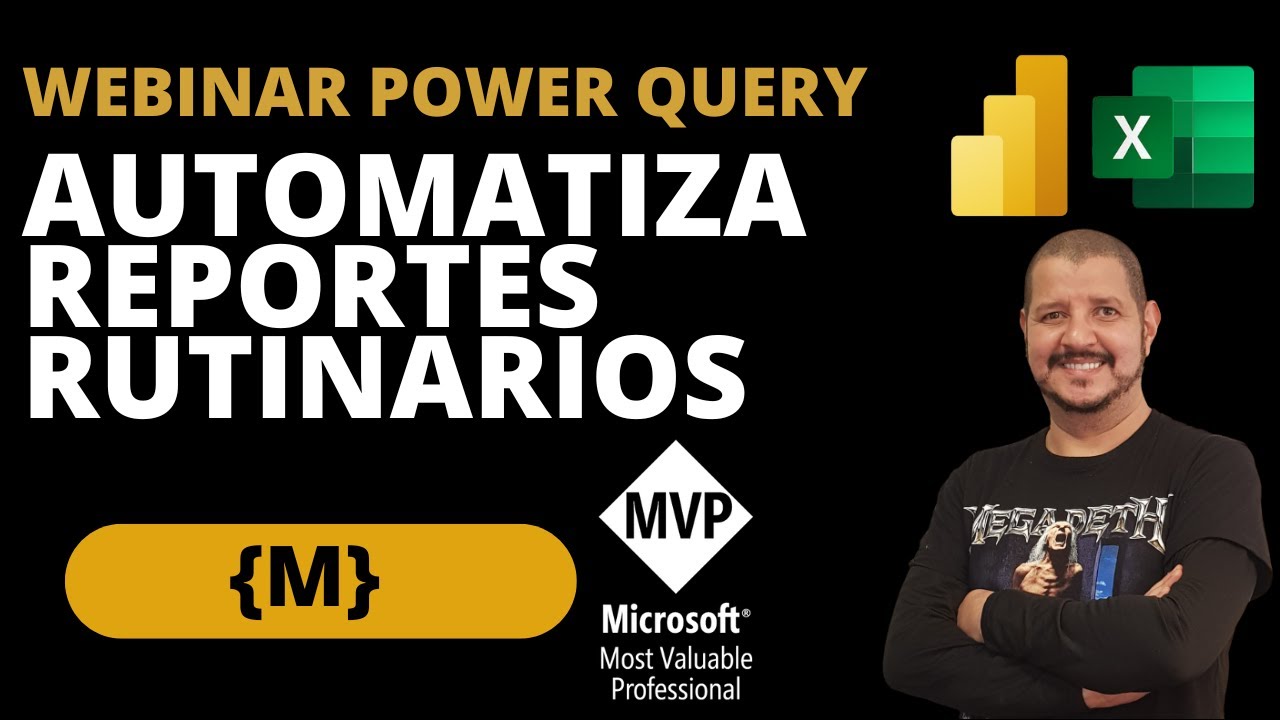 WEBINAR – AUTOMATIZA TUS PROCESOS CON POWER QUERY