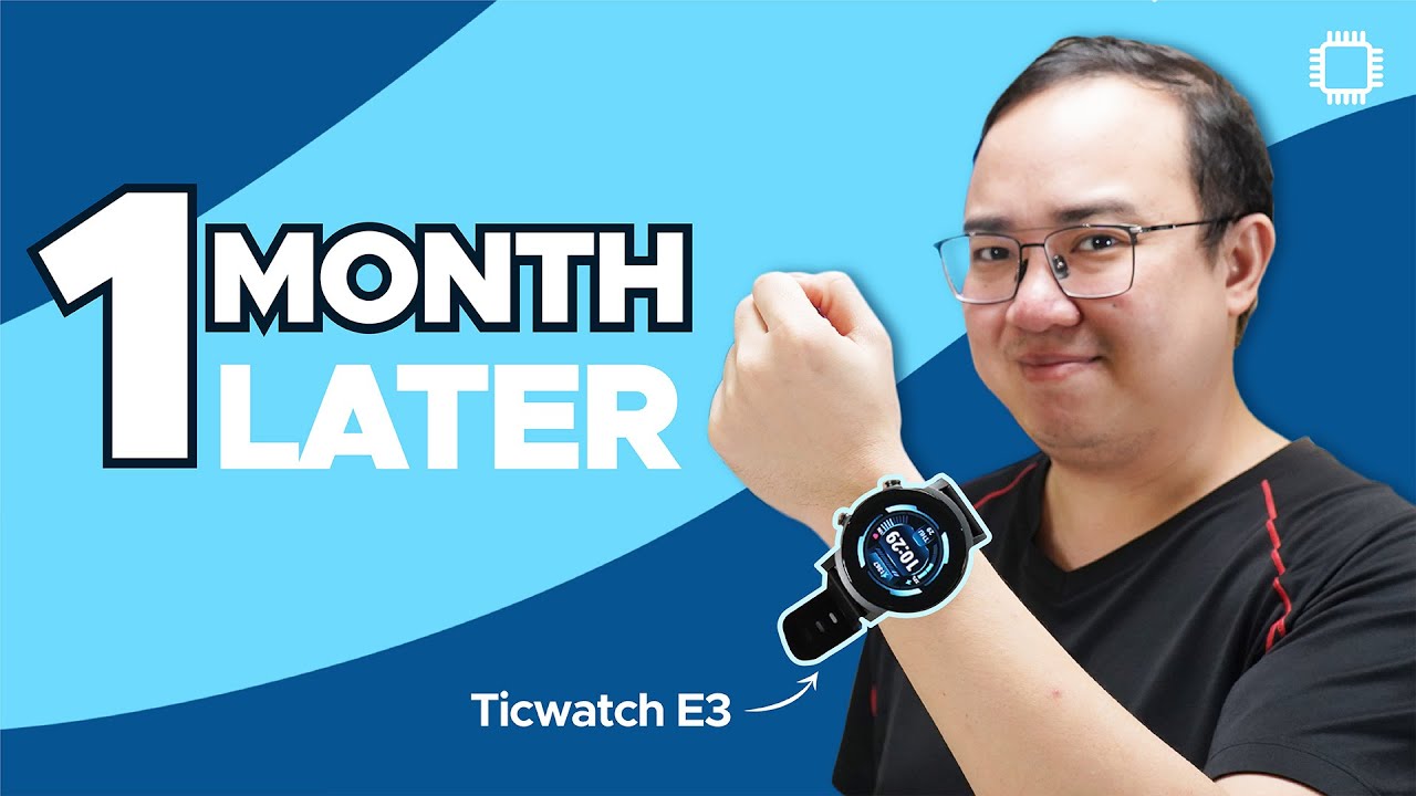 Ticwatch E3 After 1 Month: Still a good affordable flagship watch?