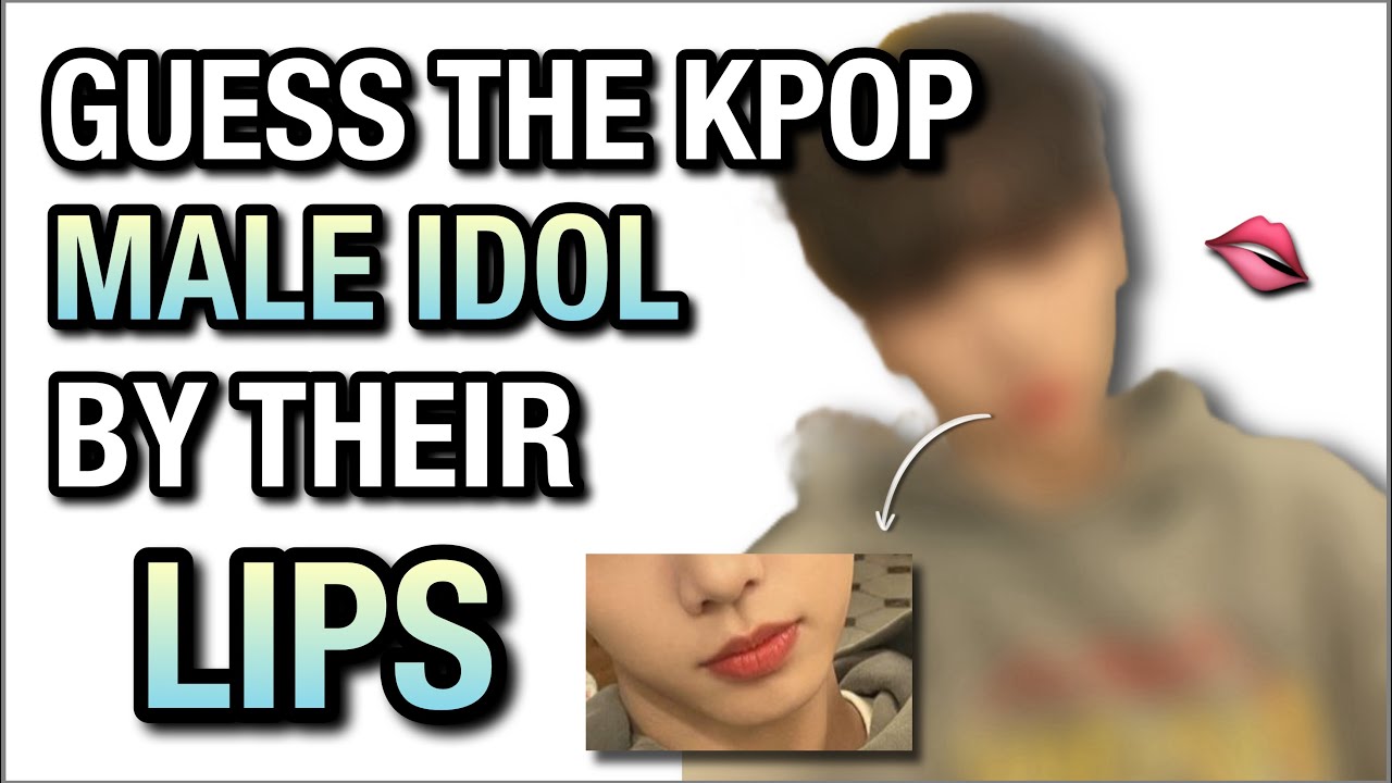 GUESS THE KPOP MALE IDOL BY LIPS (HARD) | KBGZONE (KPOP GAMES)
