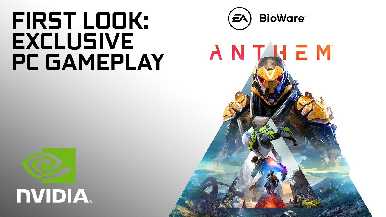 Anthem: NVIDIA Exclusive PC Gameplay Reveal &ndash; Captured On GeForce GTX