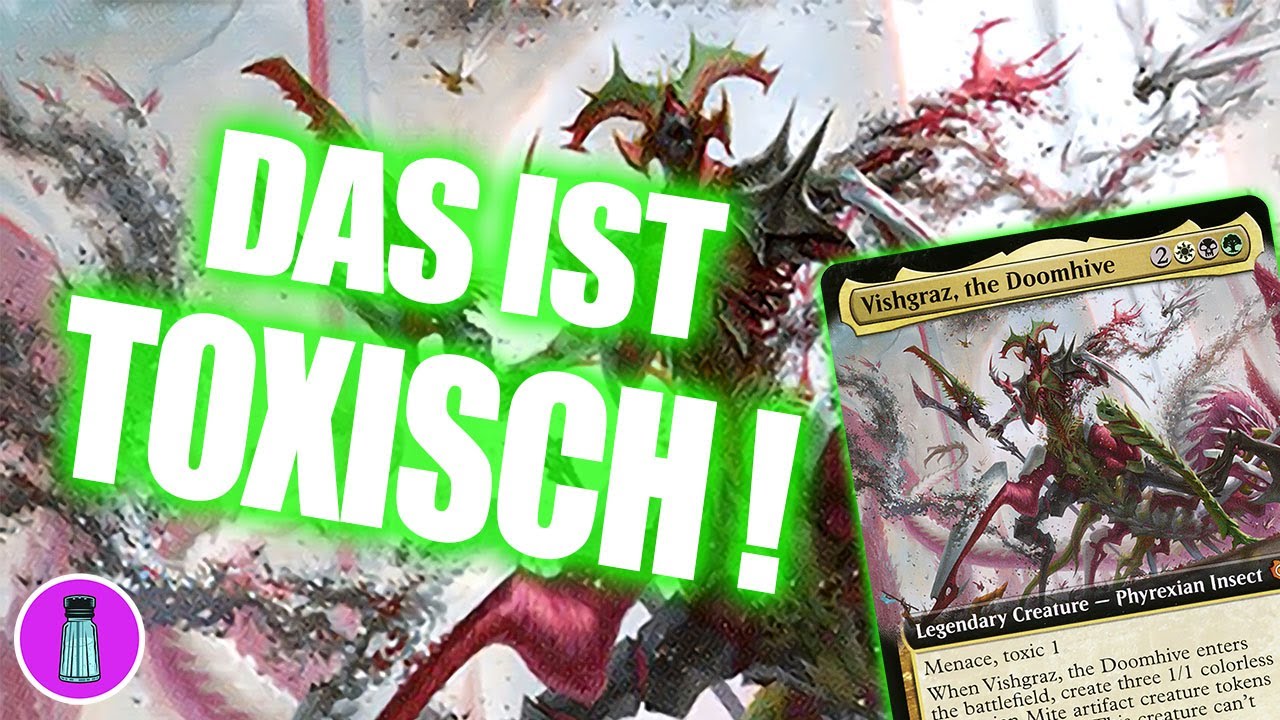 Vergiftet eure Gegner! | Vishgraz, the Doomhive | Phyrexia: All Will Be One | EDH | Quicksalt