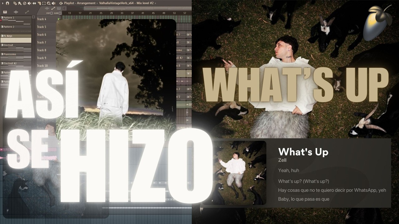 ASÍ se HIZO "WHAT'S UP" de Zell (PASO A PASO) | FL STUDIO
