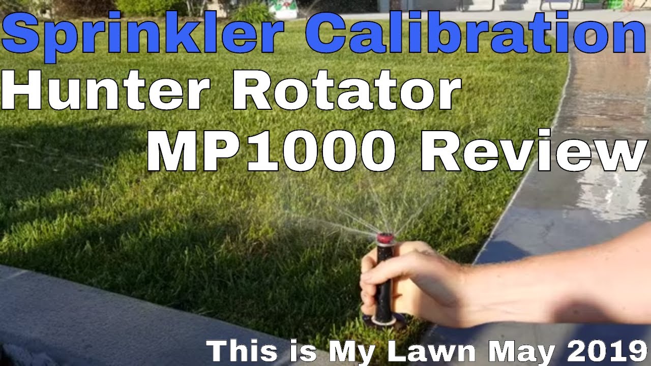 DIY How to Sprinkler Calibration and Hunter Rotator MP1000 Review