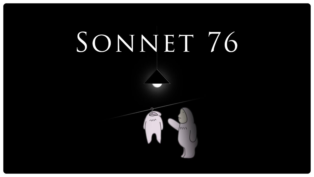 【莎士比亞十四行詩 Sonnet】 Sonnet 76｜吾愛才語又語情
