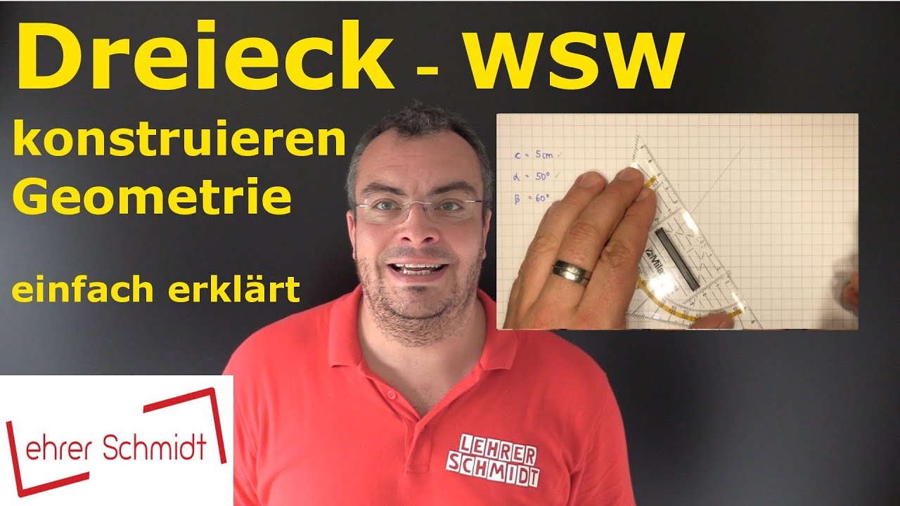 Dreieck konstruieren -WSW- Winkel, Strecke, Winkel | Geometrie | Mathematik  | Lehrerschmidt