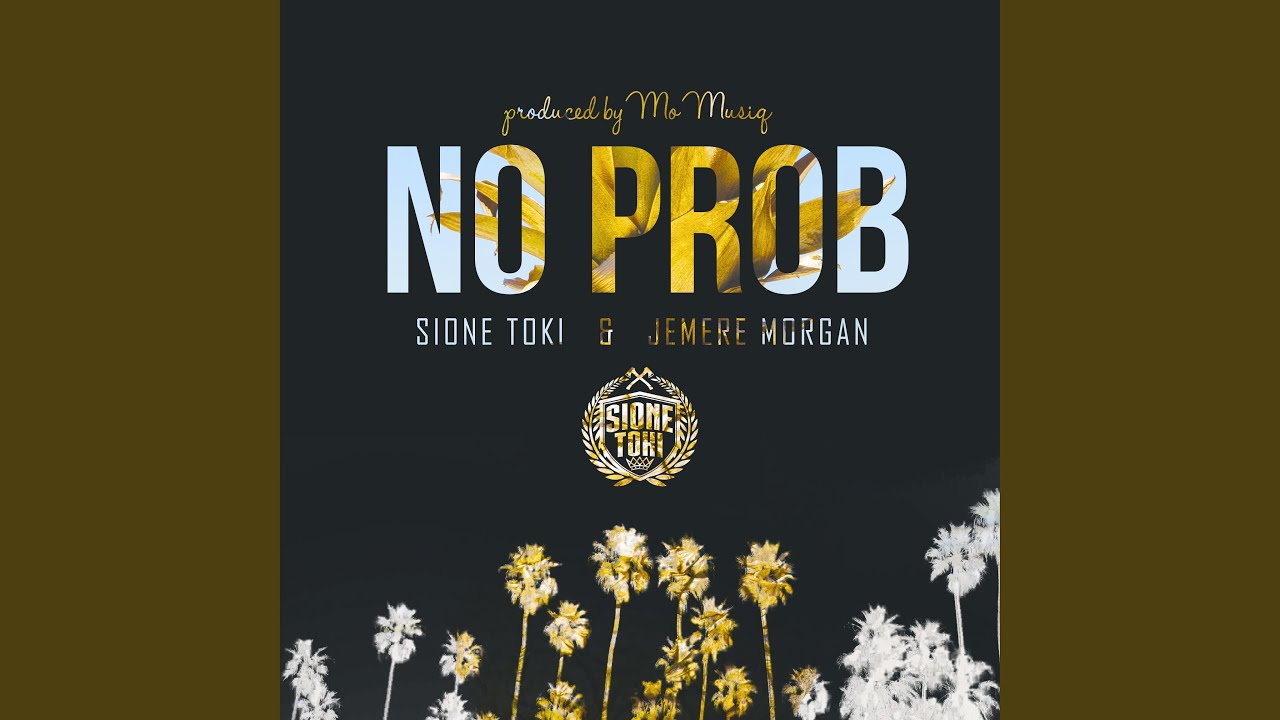 No Prob. (feat. Jemere Morgan)