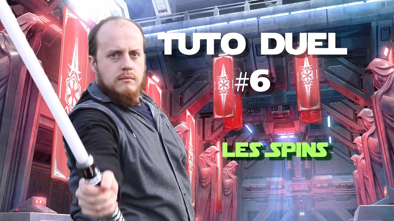 Les spins - Tuto Duel #6 - Le Sith Français
