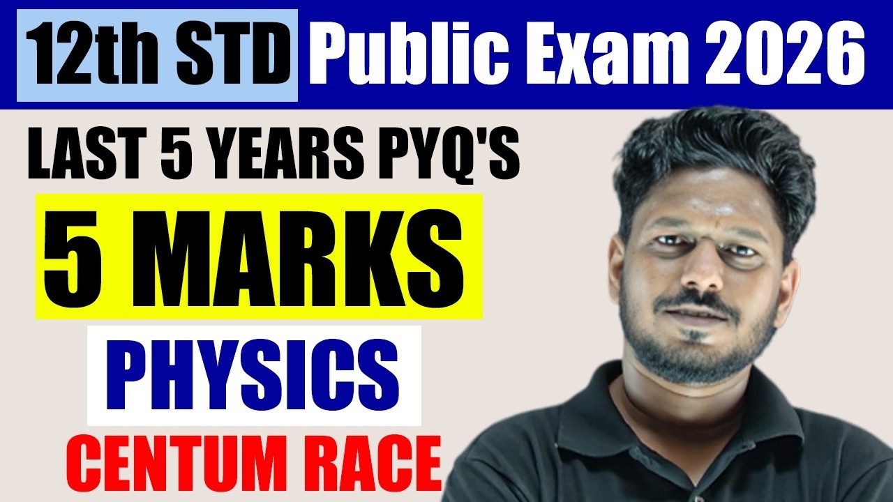 5 Marks From Last 5 Years PYQ's | PHYSICS in Tamil | 12th Std Public Exam 2025-26 | TN State Board
