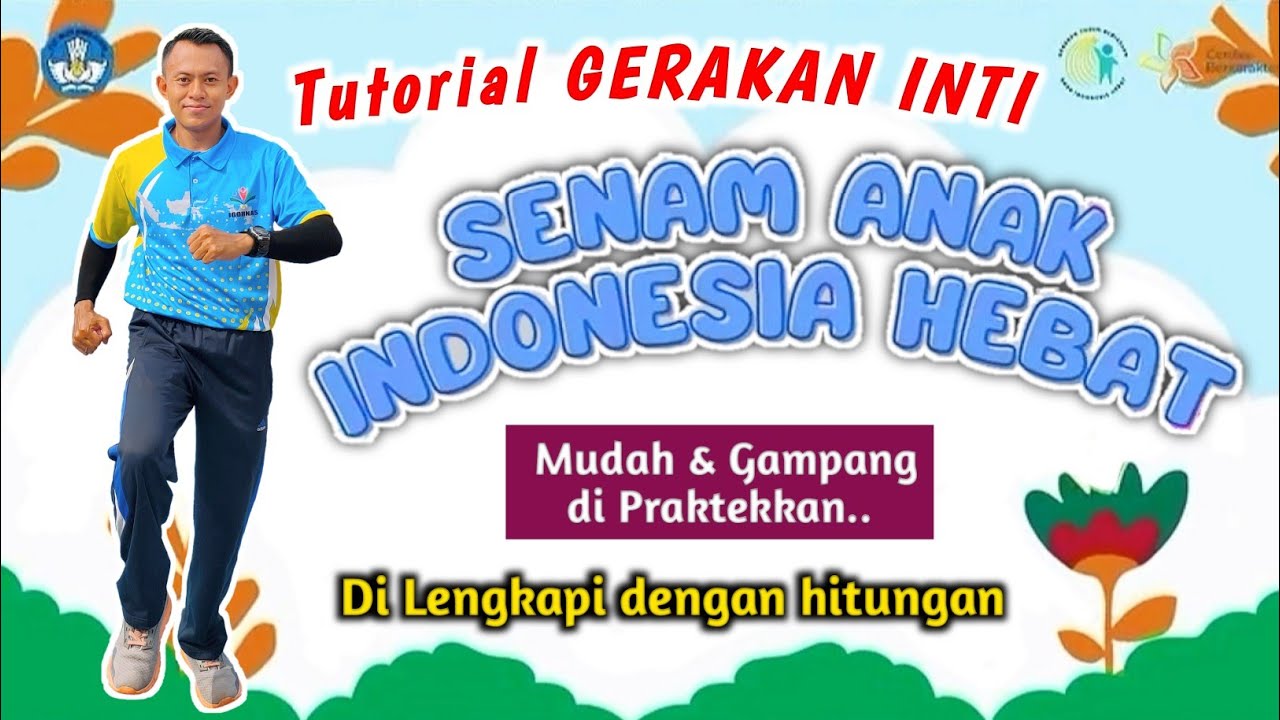 PANDUAN SENAM ANAK INDONESIA HEBAT | Tutorial Gerakan Inti