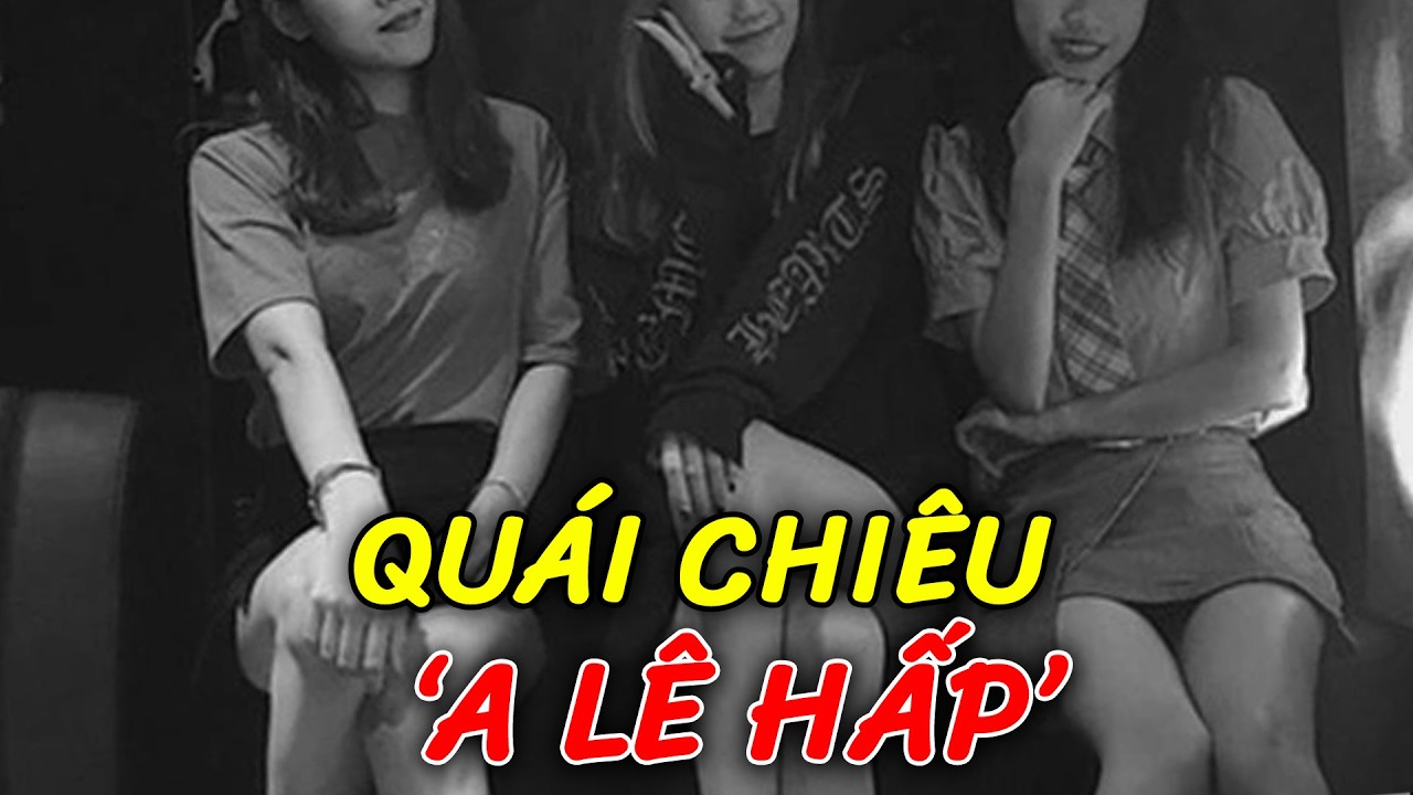 Quái chiêu 'A LÊ HẤP' của những em gái lười mặc đồ trong quán karaok hút hàng ngàn khách