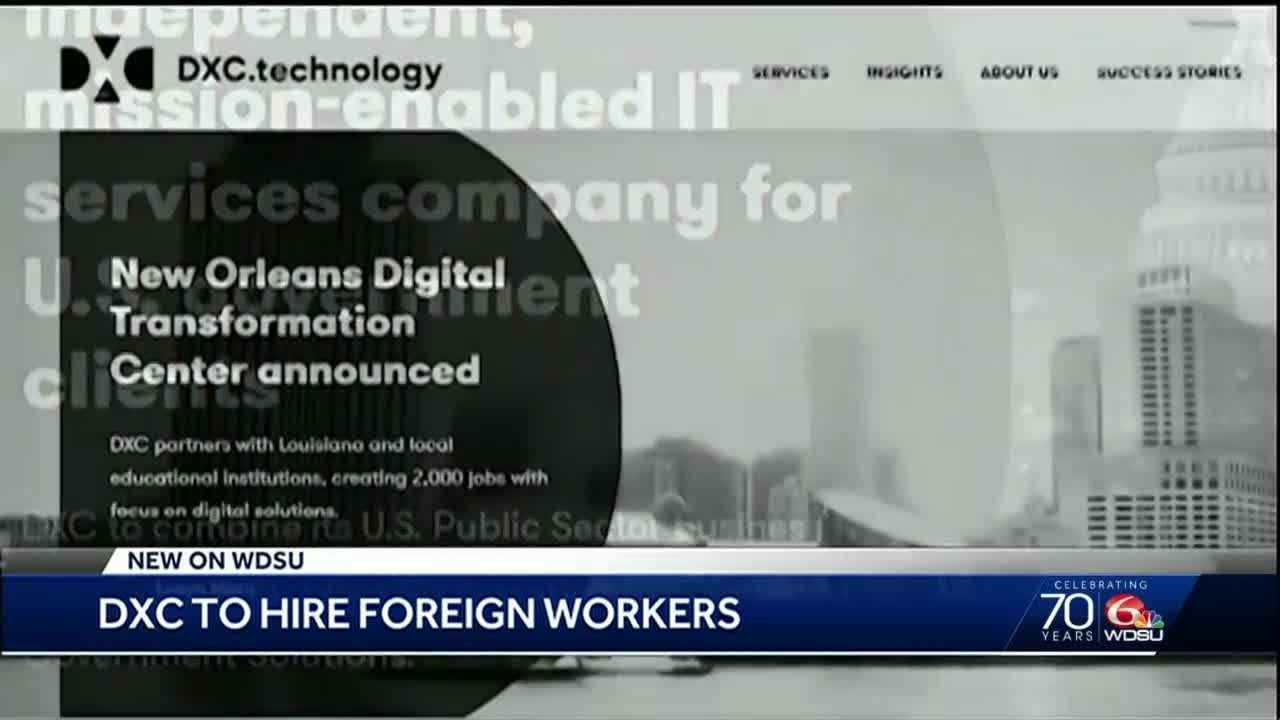 Report: DXC seeks foreign workers to fill New Orleans jobs