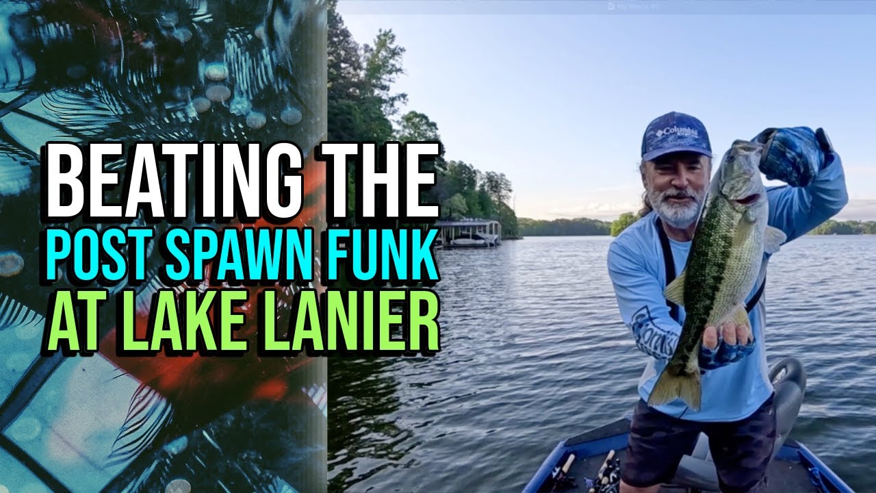 Beating The Post Spawn Funk At Lake Lanier 2025
