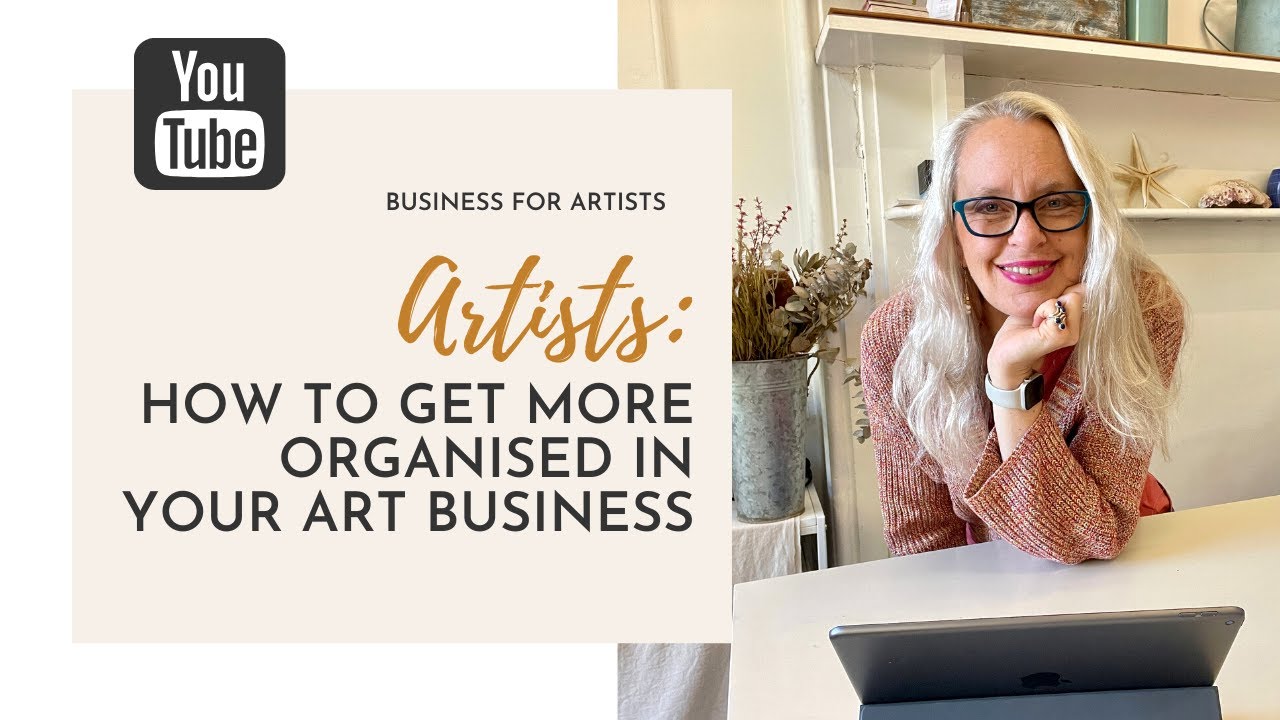 How To Get More Organised In Your Art Business