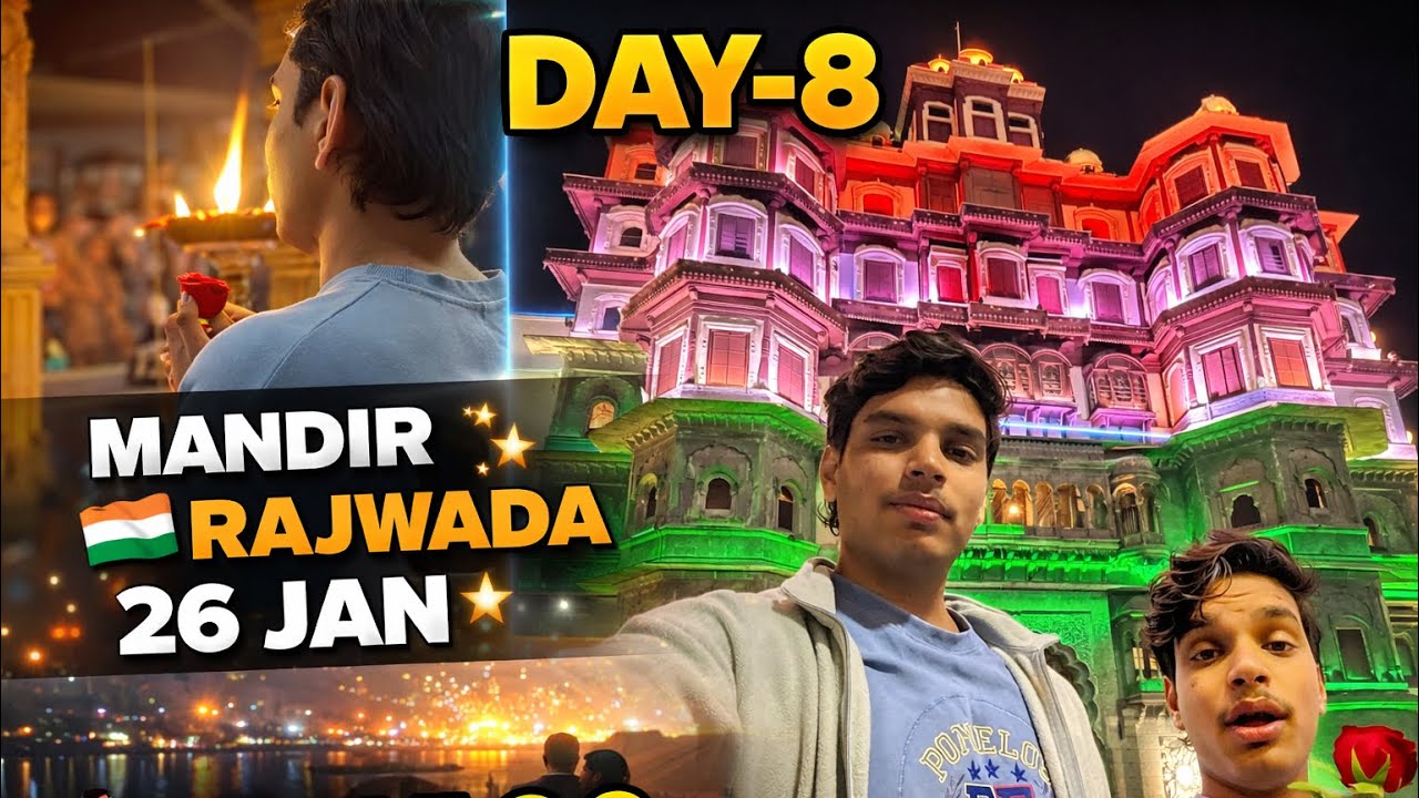 Indore Day 8 🇮🇳 | Mandir Darshan, Rajwada & 26 January Night Vibes ✨ | Full Vlog. !