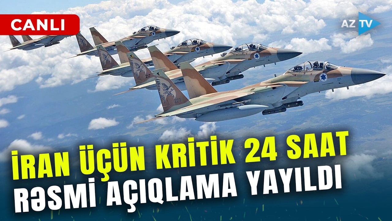 SON DƏQİQƏ! İran üçün KRİTİK 24 SAAT: 10-larla DÖYÜŞ TƏYYARƏSİ hərəkətə keçdi