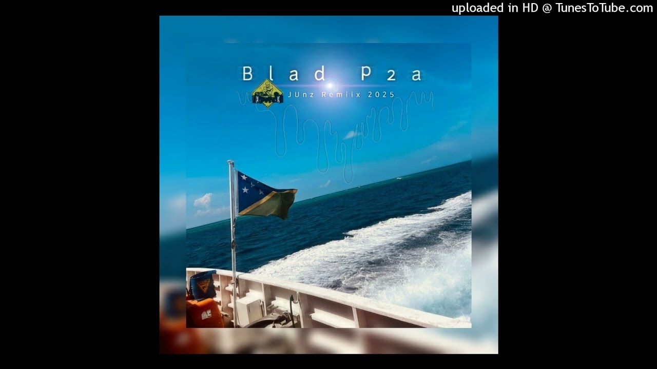Blad P2a(JUnz Remix 2025)