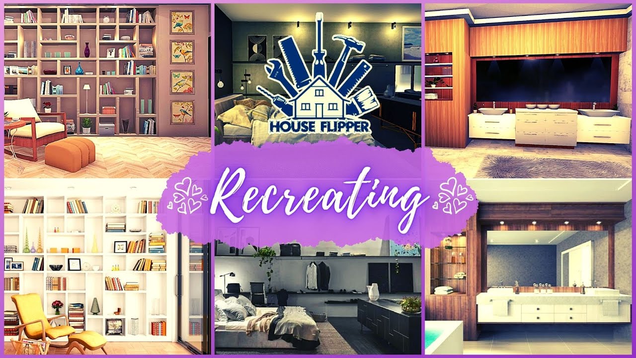 HOUSE FLIPPER - Recreating 🥰