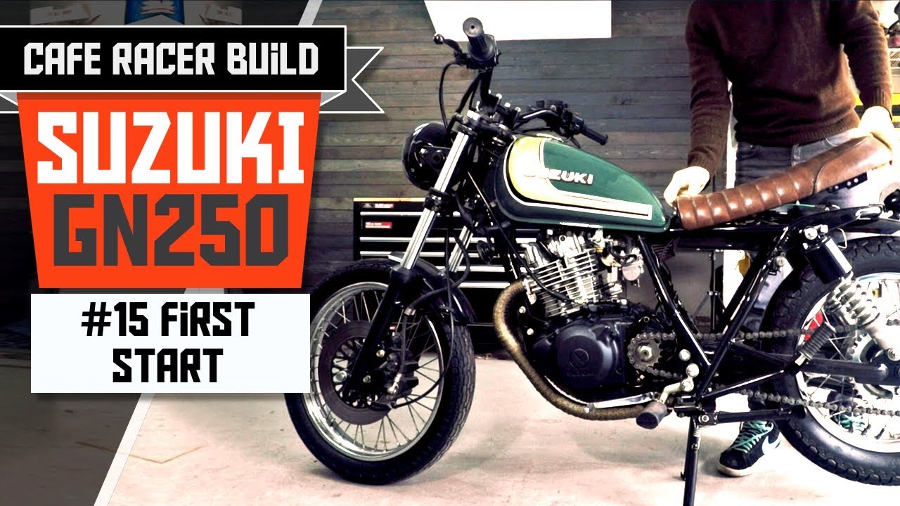 Suzuki GN 250 Cafe Racer Build - Part 15: First Start