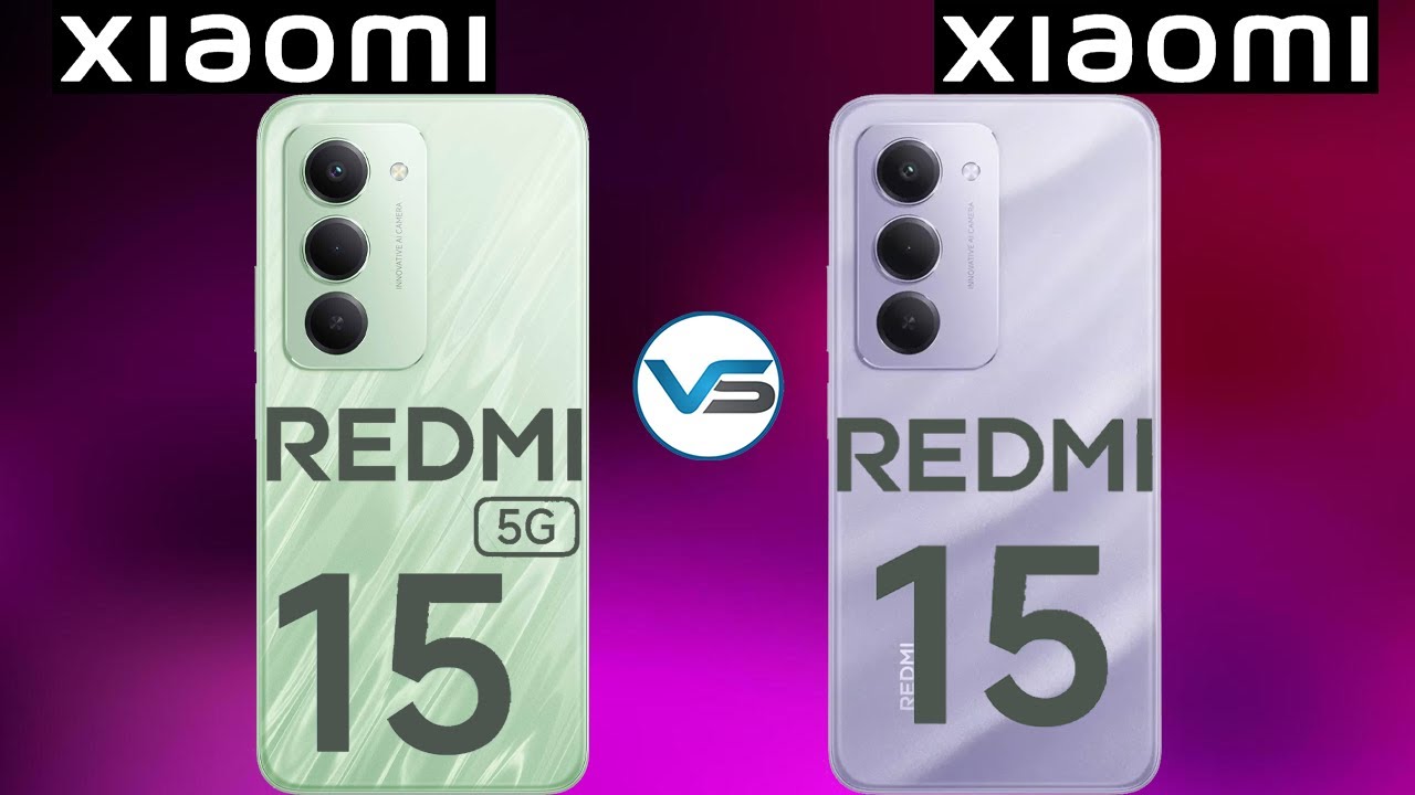 Xiaomi Redmi 15 5G VS Xiaomi Redmi 15 4G | Xiaomi Redmi 15 4G VS Xiaomi Redmi 15 5G