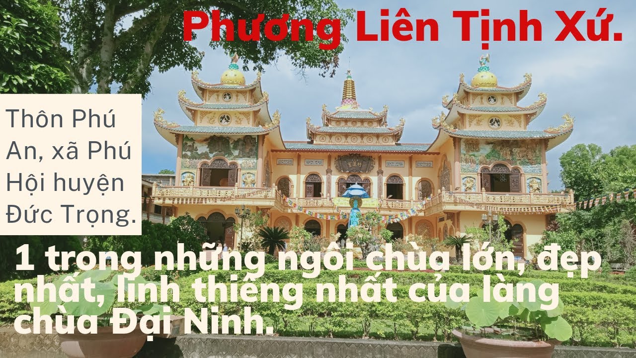 Phương Liên Tịnh Xứ_ 1 trong những ngôi chùa lớn và đẹp nhất trong làng chùa Đại Ninh thôn Phú An.