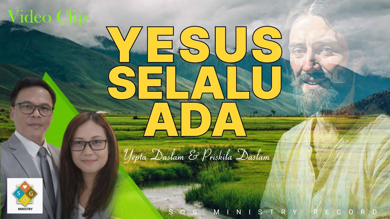 YESUS SELALU ADA - Video Clip