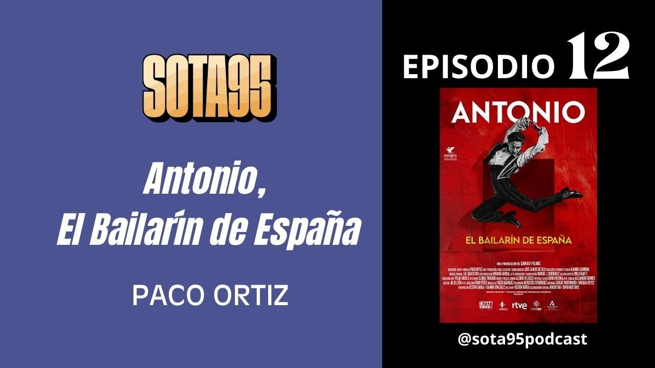 Ep 12 | Paco Ortiz (Antonio, Bailarín de España)