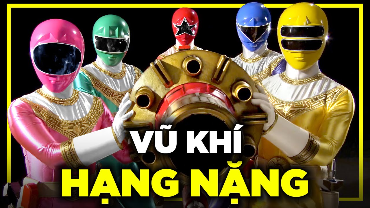 16 vũ khí HẠNG NẶNG trong super sentai