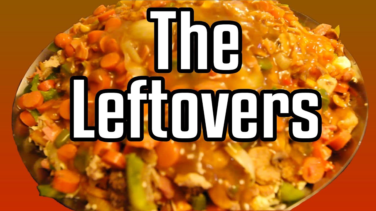 The Leftovers - Epic Meal Time