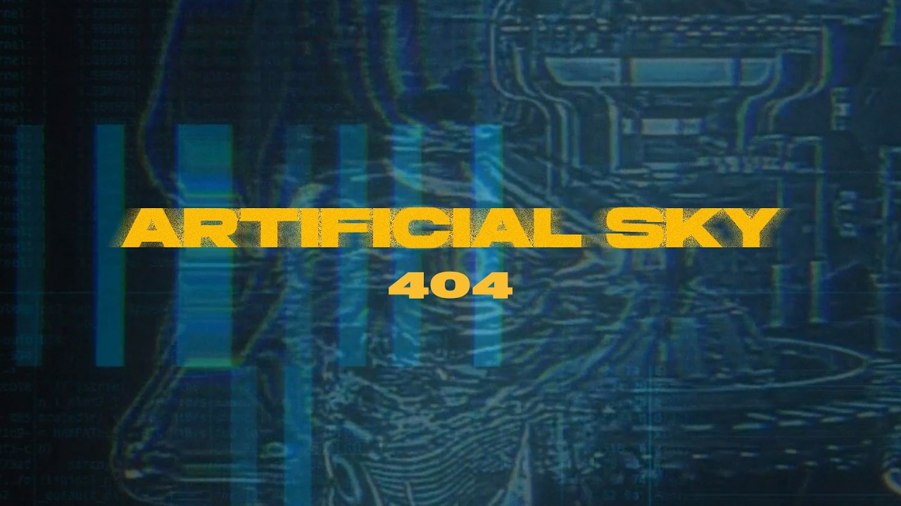 Artificial Sky - 404 (Official Visualizer)