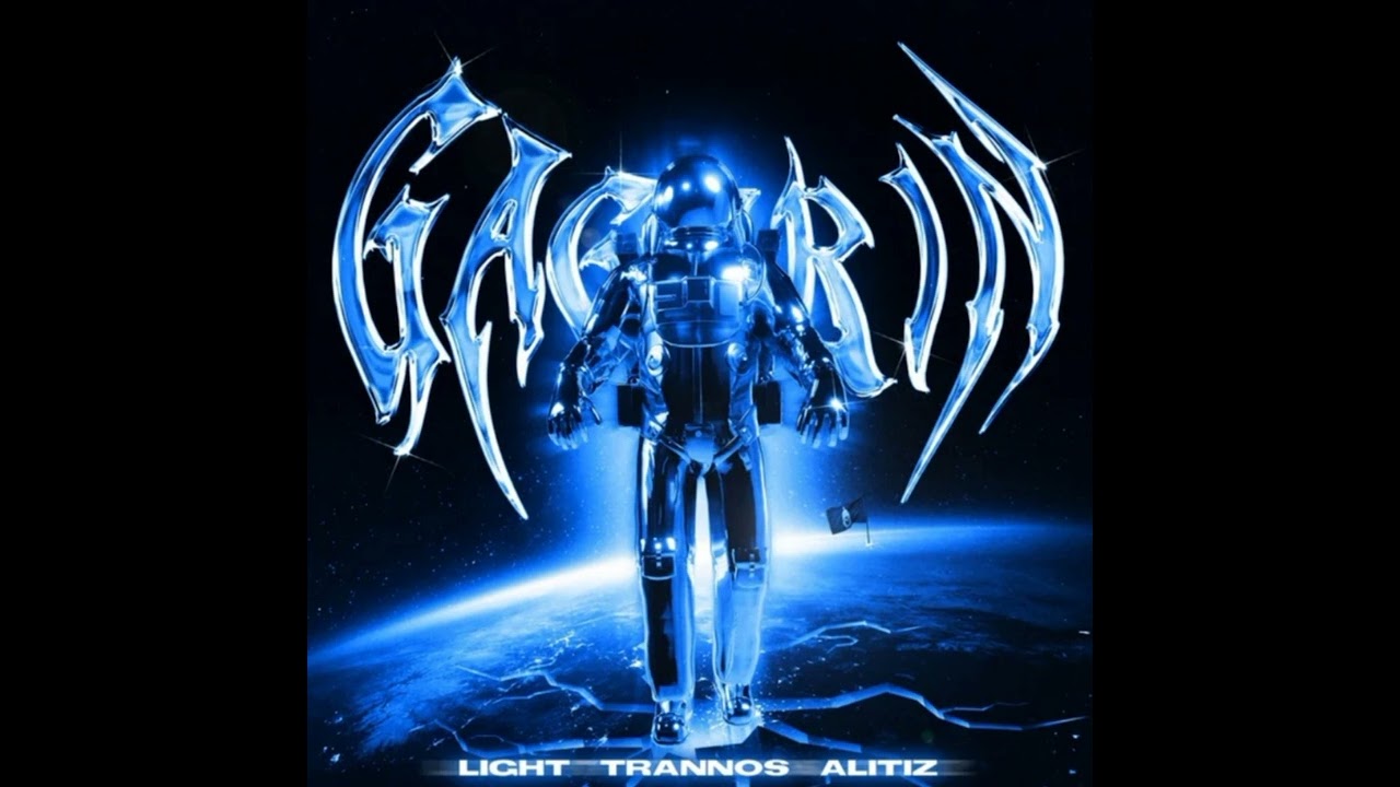 Light ft Trannos ft Alitiz - GAGARIN