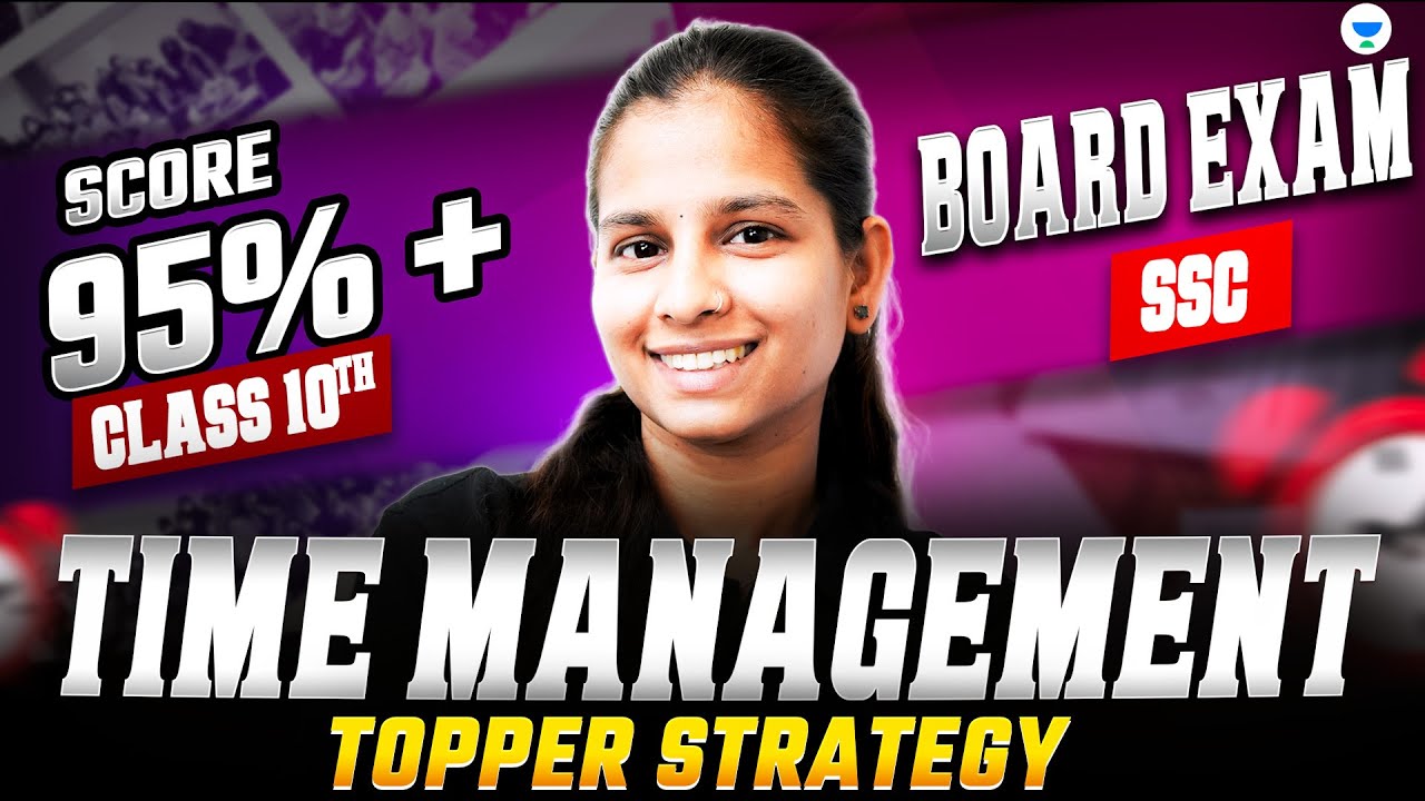 Board Exam Time Management Strategy | 95+ Score Plan | SSC Class 10 Students Must Watch