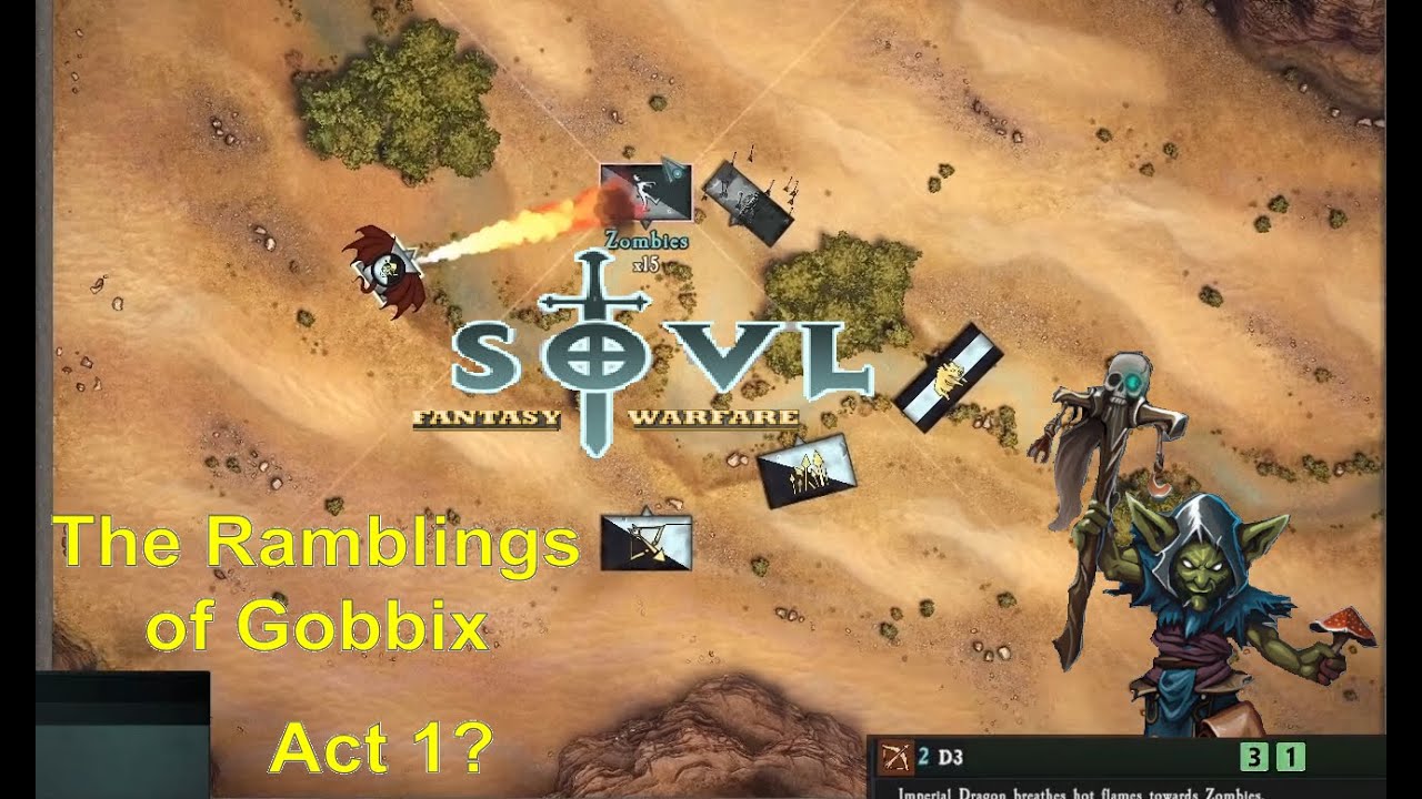SOVL Fantasy Warfare: The Rambling of Gobbix - Act 1?