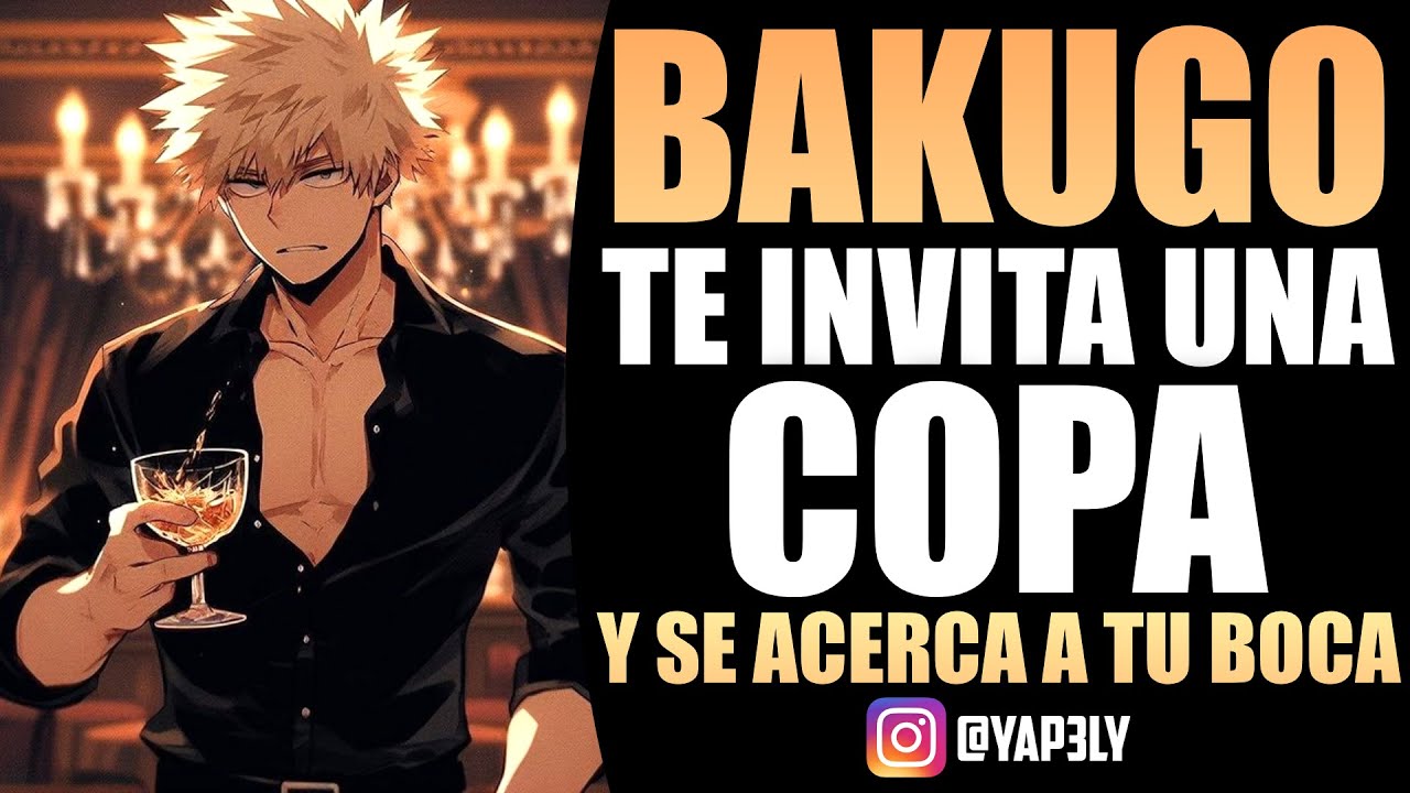 Bakugo te invita una copa y se acerca a tu boca 🤭 | ASMR Bakugou
