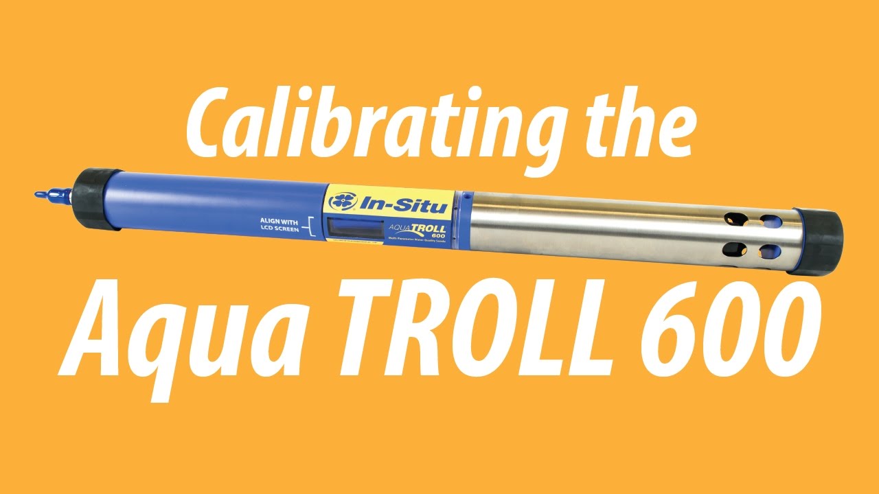 Calibrating the Aqua TROLL 600