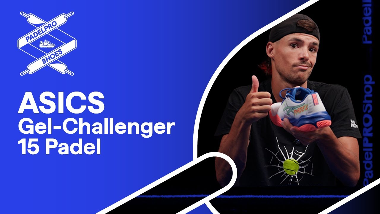 ¿MERECEN LA PENA? ASICS Gel-Challenger 15 Pádel