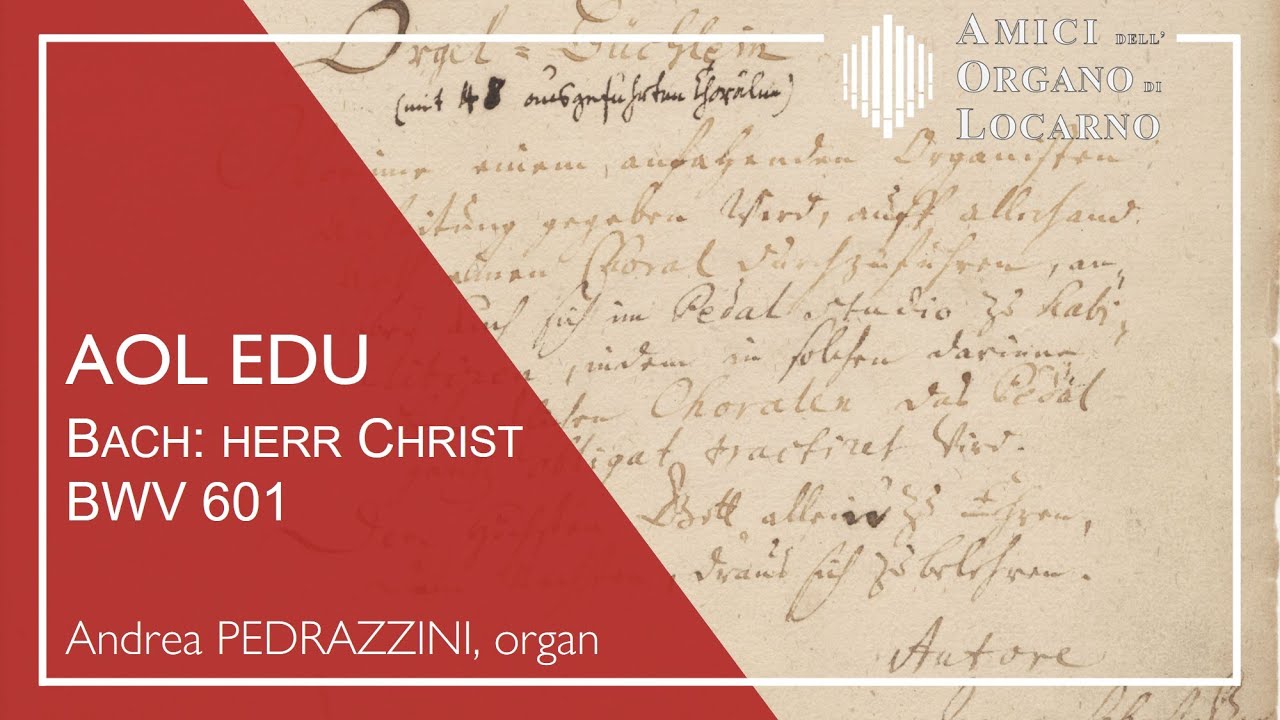 J.S. Bach: Herr Christ, der ein'ge Gottes Sohn BWV 601 | AOL EDU [Multicam with score]