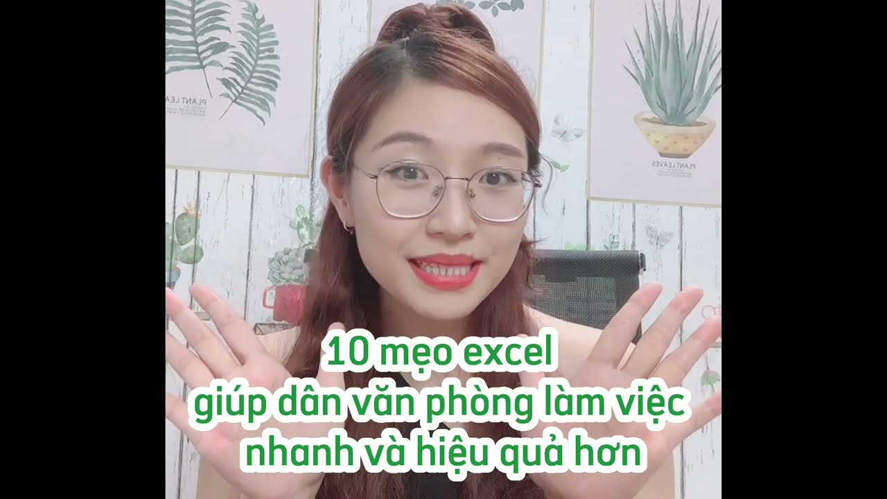 10 mẹo excel giúp dân văn phòng làm việc nhanh và hiệu quả hơn