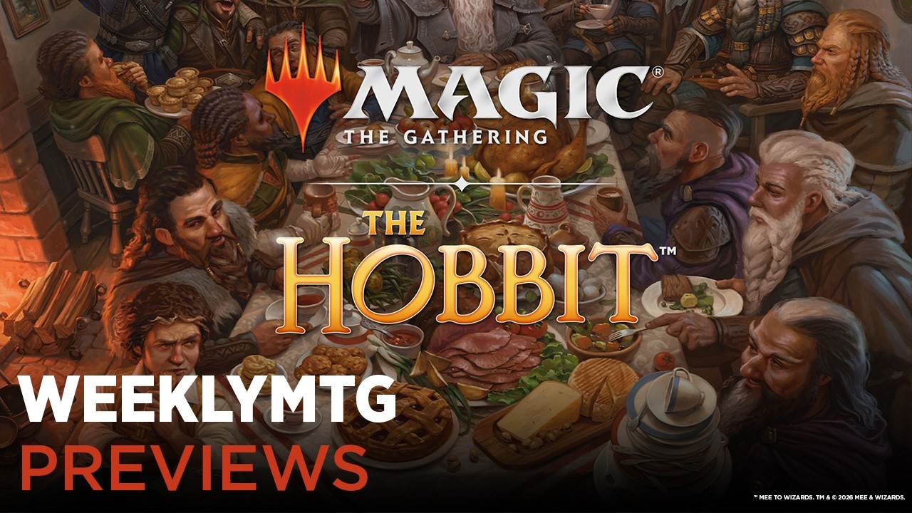 WeeklyMTG | Magic: The Gathering | The Hobbit&trade; - Previews