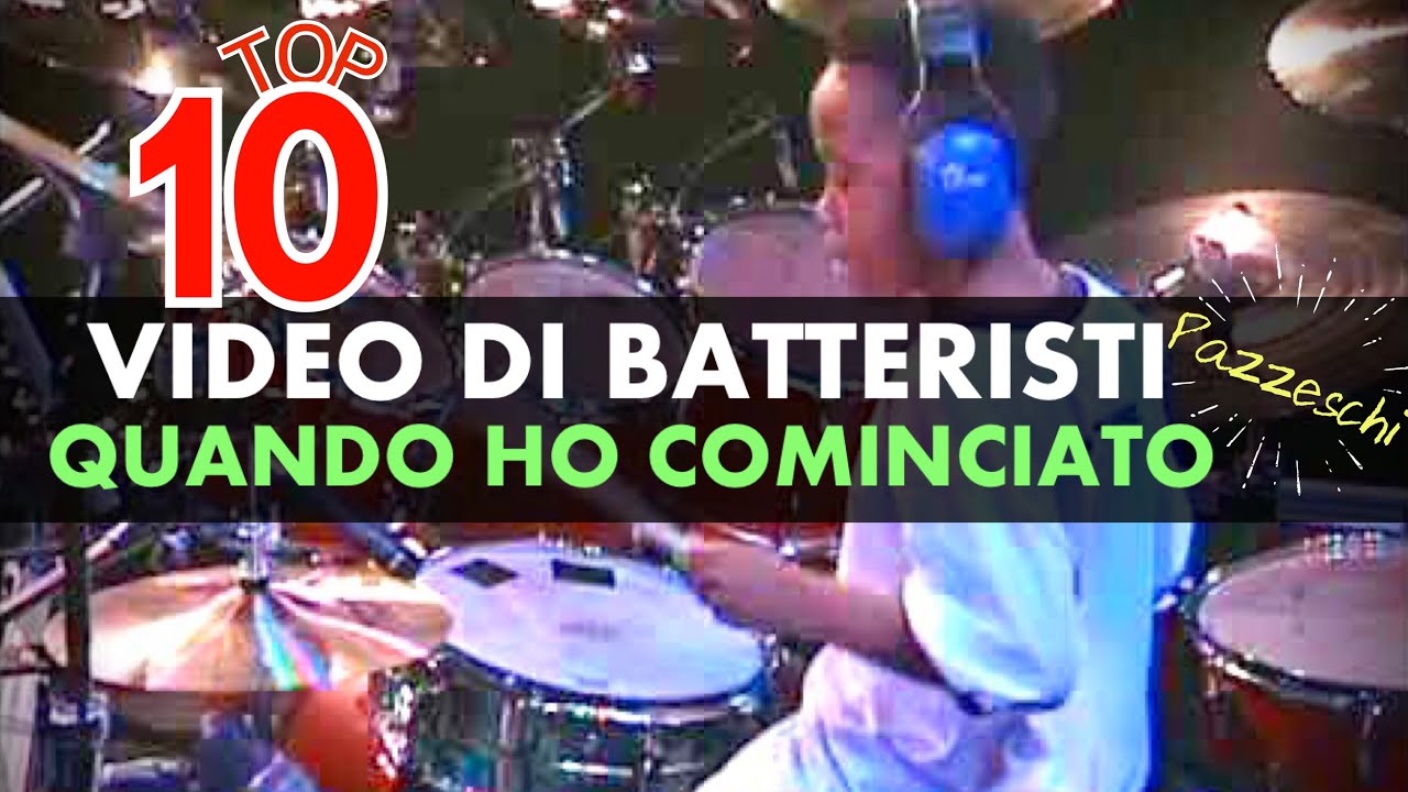 I 10 VIDEO di BATTERISTI che più mi hanno ispirato quando HO COMINCIATO // Ep#39