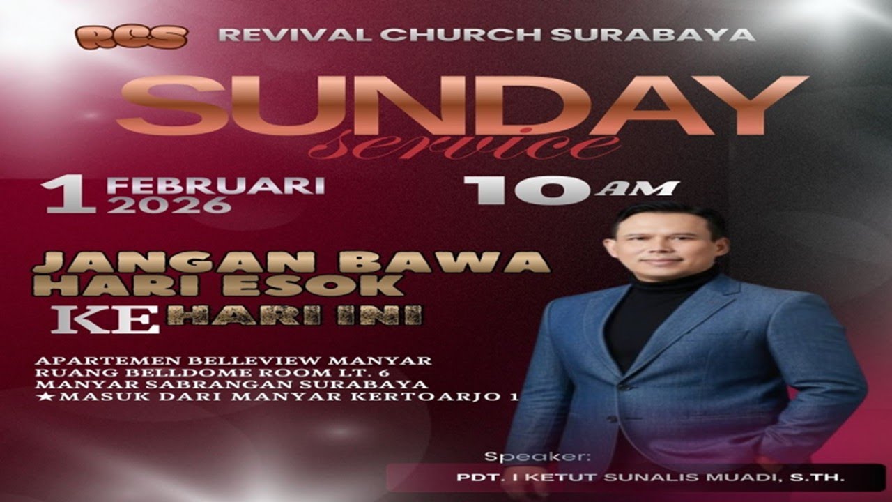 MINGGU 1 FEBRUARI 2026 | JANGAN BAWA HARI ESOK KE HARI INI | Pdt. I Ketut Sunalis Muadi, S.Th.