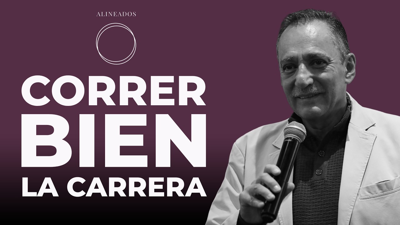 Correr BIEN la Carrera | Alineados | Ps. Pepe Loyola