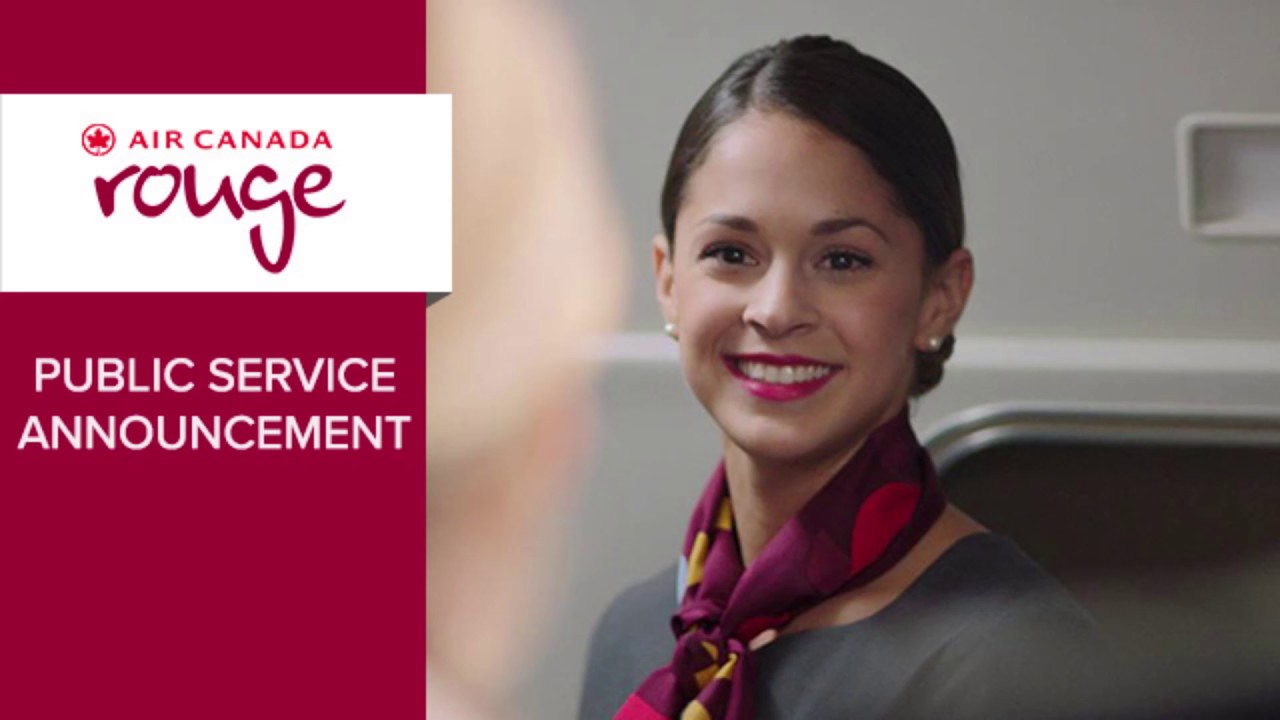 Air Canada Rouge: PUBLIC SERVICE ANNOUNCEMENT