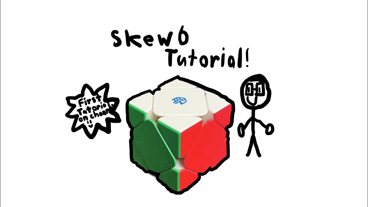 Skewb Tutorial!
