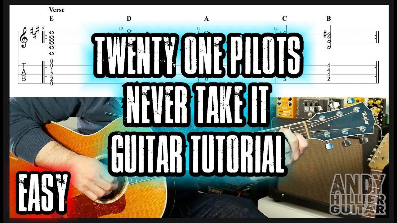 Twenty One Pilots Never Take It Guitar Tutorial Lesson