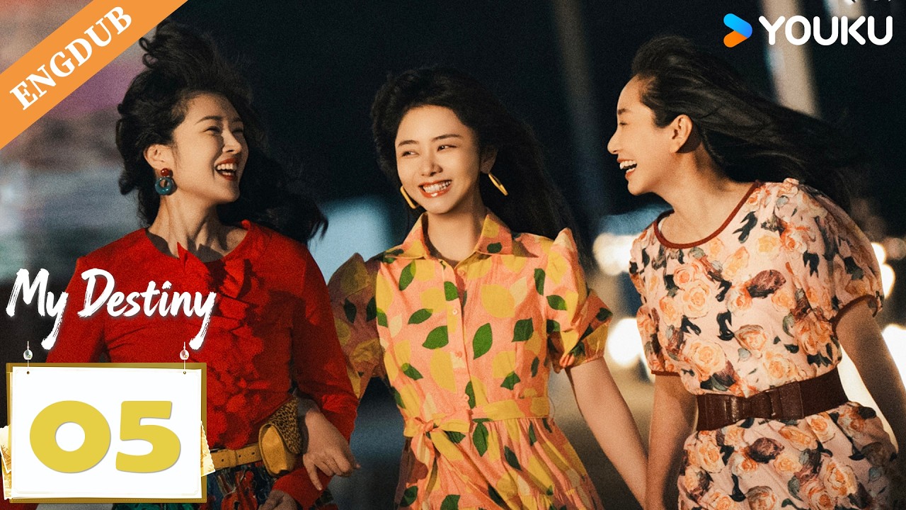【ENG DUB】MY DESTINY EP05 Three Grassroots Girls' Road to Fame.🔥| Tan Songyun / Dong Qing / Wishy