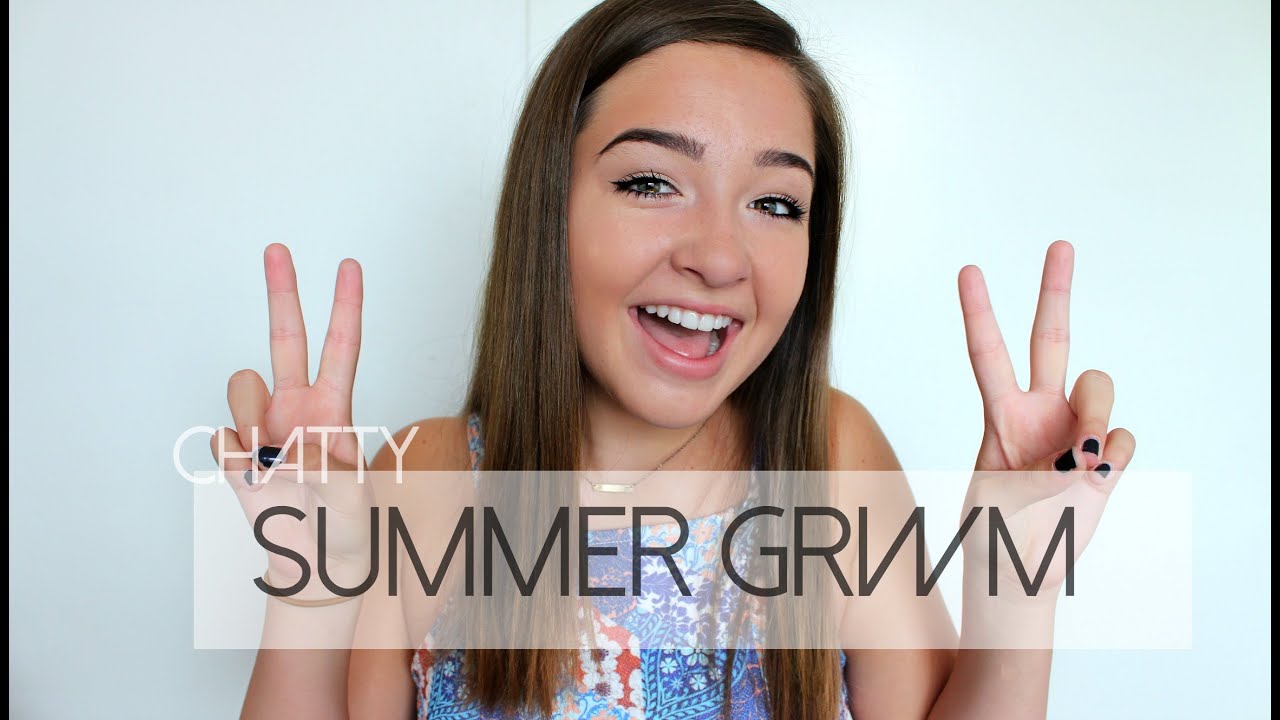 CHATTY GRWM | SUMMER EDITION
